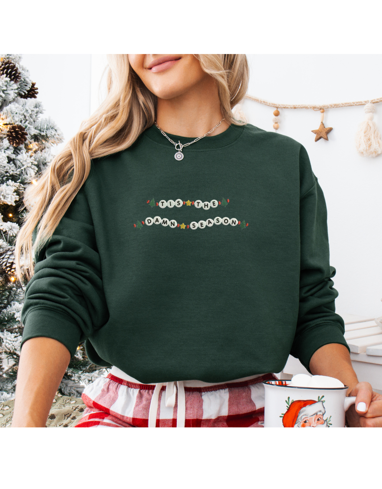 Tis The Damn Season Bracelet Embroidered Crew