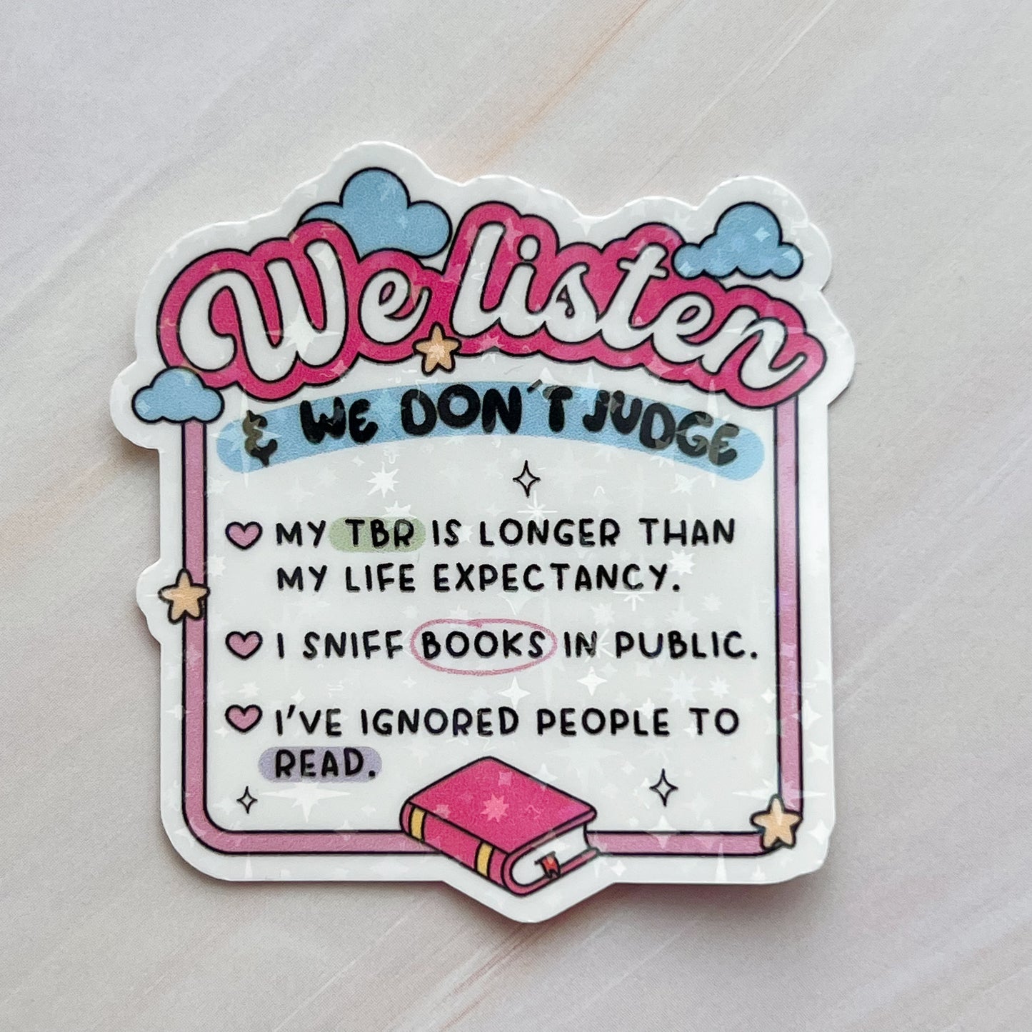 We Listen We Don't Judge Sticker