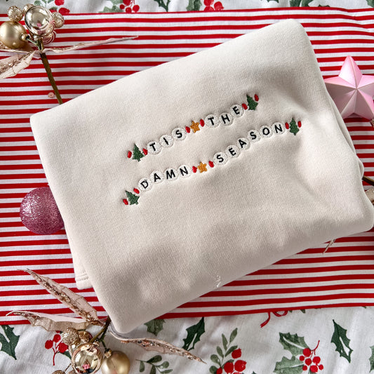 Tis The Damn Season Bracelet Embroidered Crew
