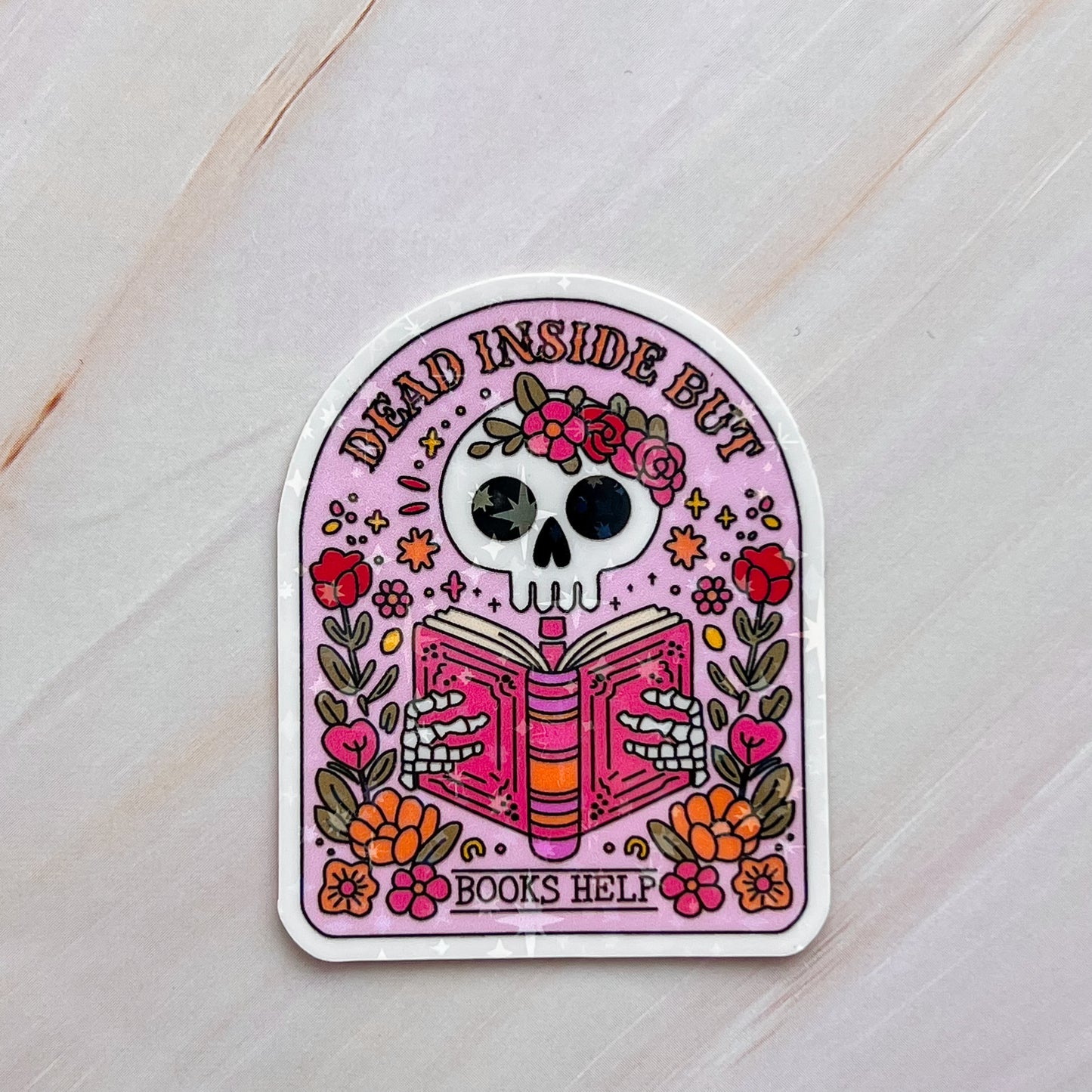 Dead Inside But Books Help Sticker