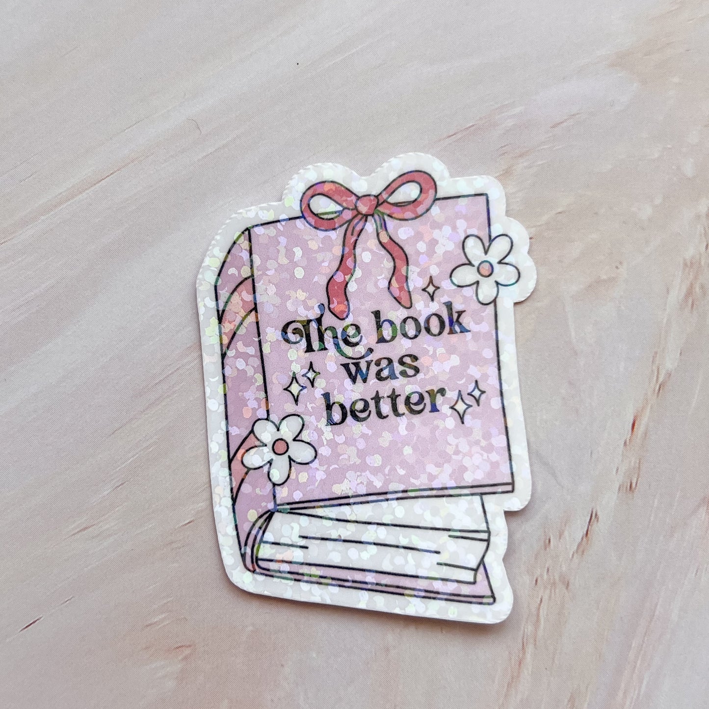 The Book Was Better Sticker