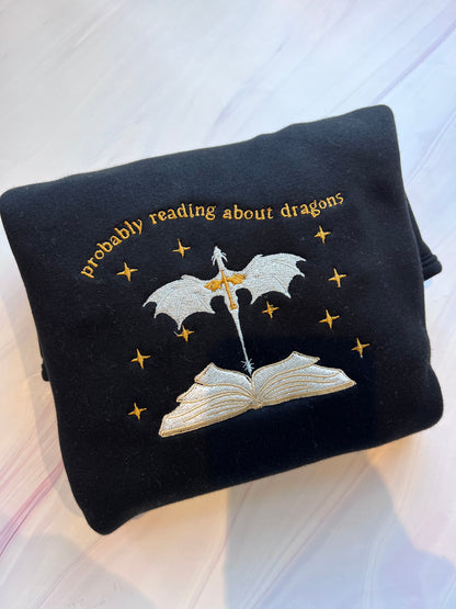 Probably Reading About Dragons Embroidered Crew