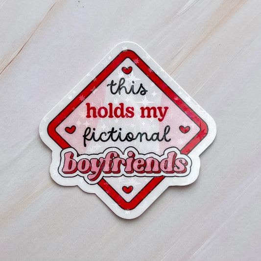This Holds My Fictional Boyfriend Sticker