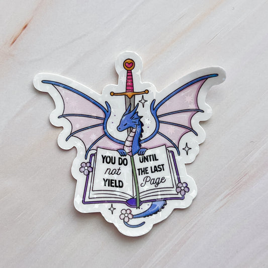 I Do Not Yield Until The Last Page Sticker