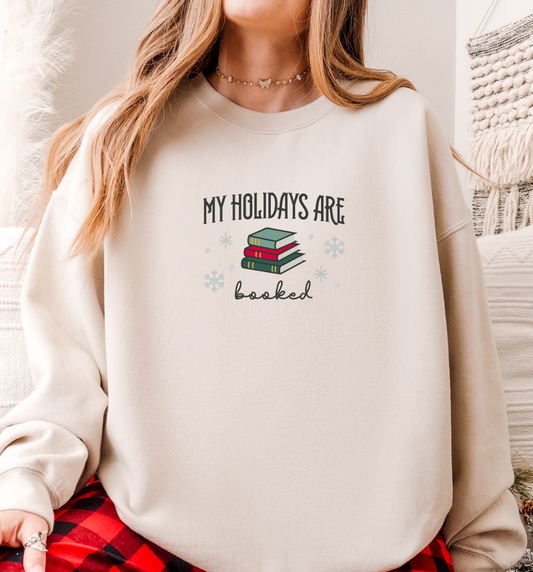 My Holidays are Booked Embroidered Crew