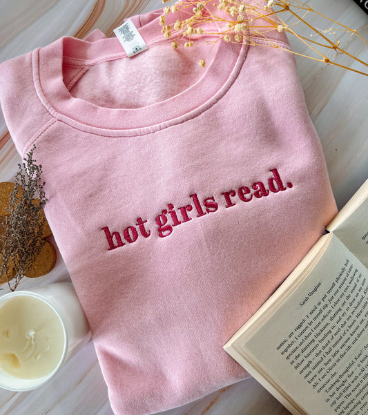 Hot Girls Read embroidered sweatshirt for book lovers and book club outfits
