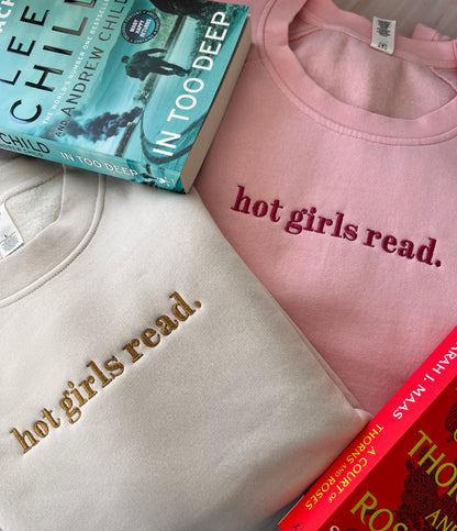 Hot Girls Read embroidered sweatshirt for book lovers and book club outfits