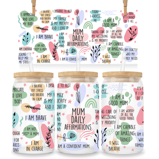 Mum Daily Affirmations Glass Tumbler